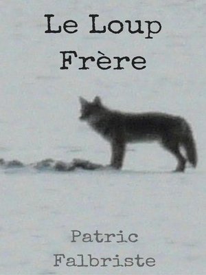 cover image of Le Loup Frère
